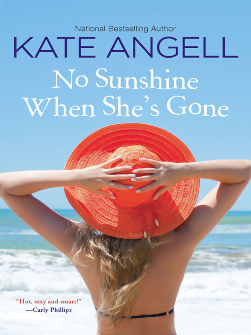 Title details for No Sunshine When She's Gone by Kate Angell - Available